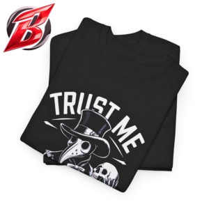 Black plague doctor t-shirt with Trust Me I’m a Doctor text skull and vintage gothic graphic design